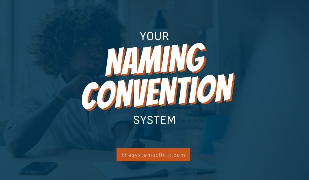Your Naming Convention System