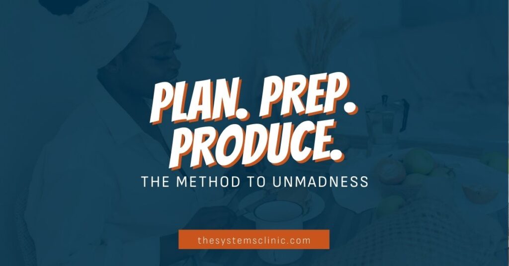 Thesystemsclinic blog plan prep produce