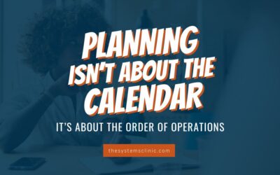 Why Planning Isn’t About the Calendar