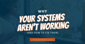 Thesystemsclinic blog why your systems arent working