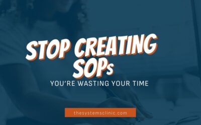 Stop creating SOPs, you’re wasting your time